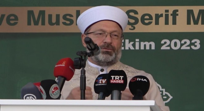 Erbaş:  Bize düşen Kur’an’daki ilkelere uymaktır 