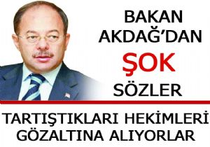 Bakan Akdağ ın açıklamaları manşetlerde